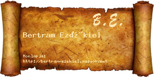 Bertram Ezékiel névjegykártya